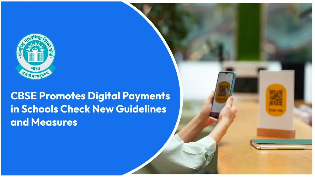CBSE Promotes Digital Payments in Schools: Check New Guidelines and Measures