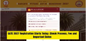 GATE 2027 Registration Starts Today; Check Apply Online Process, Fee and Important Dates