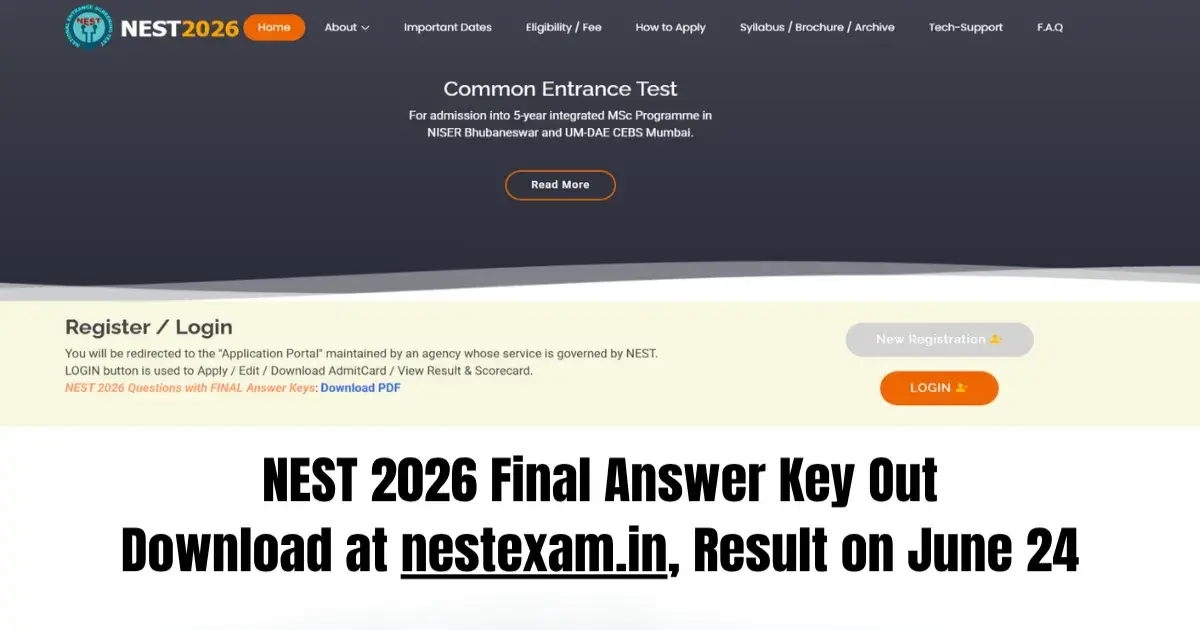 NEST 2026 Final Answer Key Out: Download at nestexam.in, Result on June 24