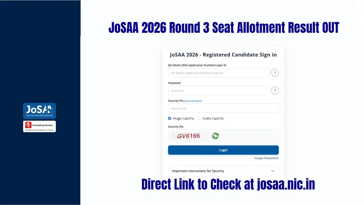 JoSAA 2026 Round 3 Allotment Result Today: Check Seat Allotment, Direct Link