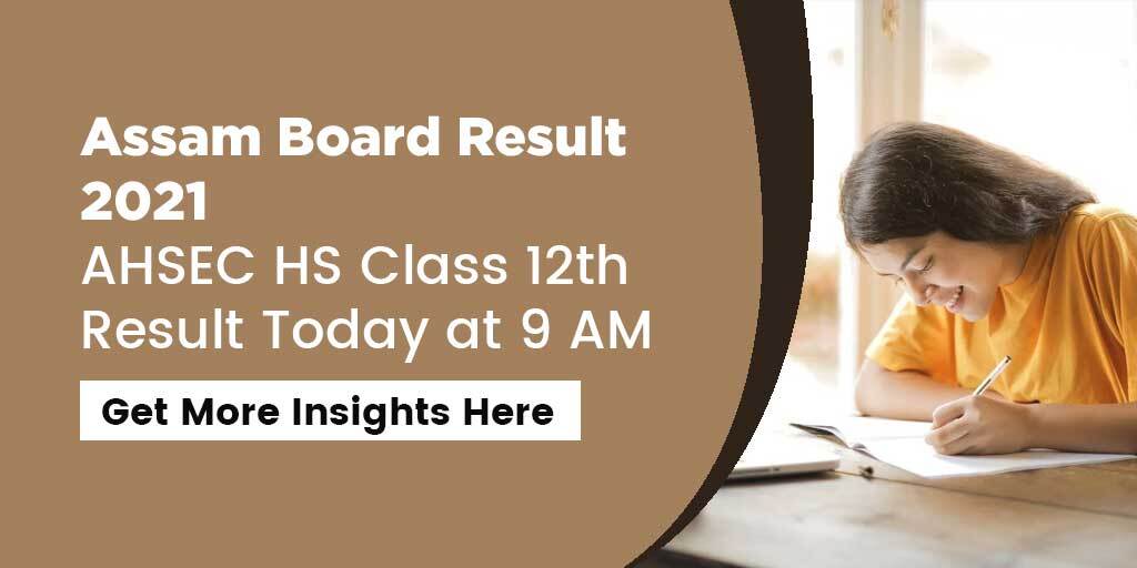 Assam Board AHSEC HS Class 12th Result Will Be Announced Today at 9 AM