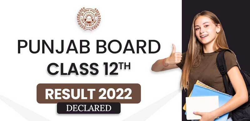 Punjab Board Class 12th Result 2022 Declared : Direct Link Here