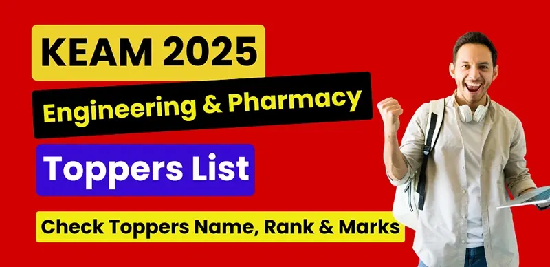 KEAM 2025 Topper List for Engineering & Pharmacy