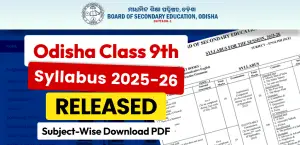 Odisha Board Class 9 Syllabus 2025-26 Released: Subject-Wise PDF Download