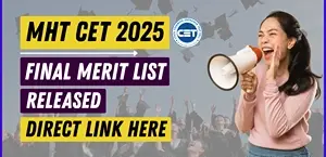 MHT CET Final Merit List 2025 Out – Check Direct Link & Seat Matrix Details