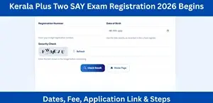 Kerala Plus Two SAY Exam Registration 2026 Begins: Dates, Fee, Application Link & Steps