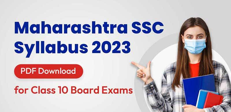 Maharashtra SSC Syllabus 2023 : Subject-Wise PDF Download for Class 10 Board Exams