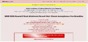IISER 2026 Round 2 Seat Allotment Result Out: Check Acceptance Fee Deadline