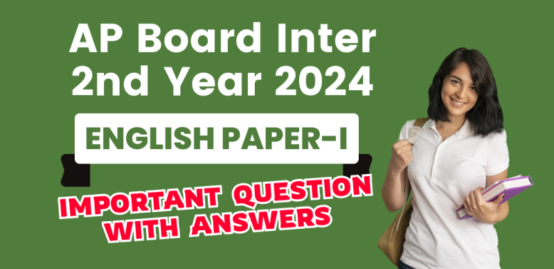 AP Board Inter 2nd Year 2024 : English Paper-I Important Question with Answers