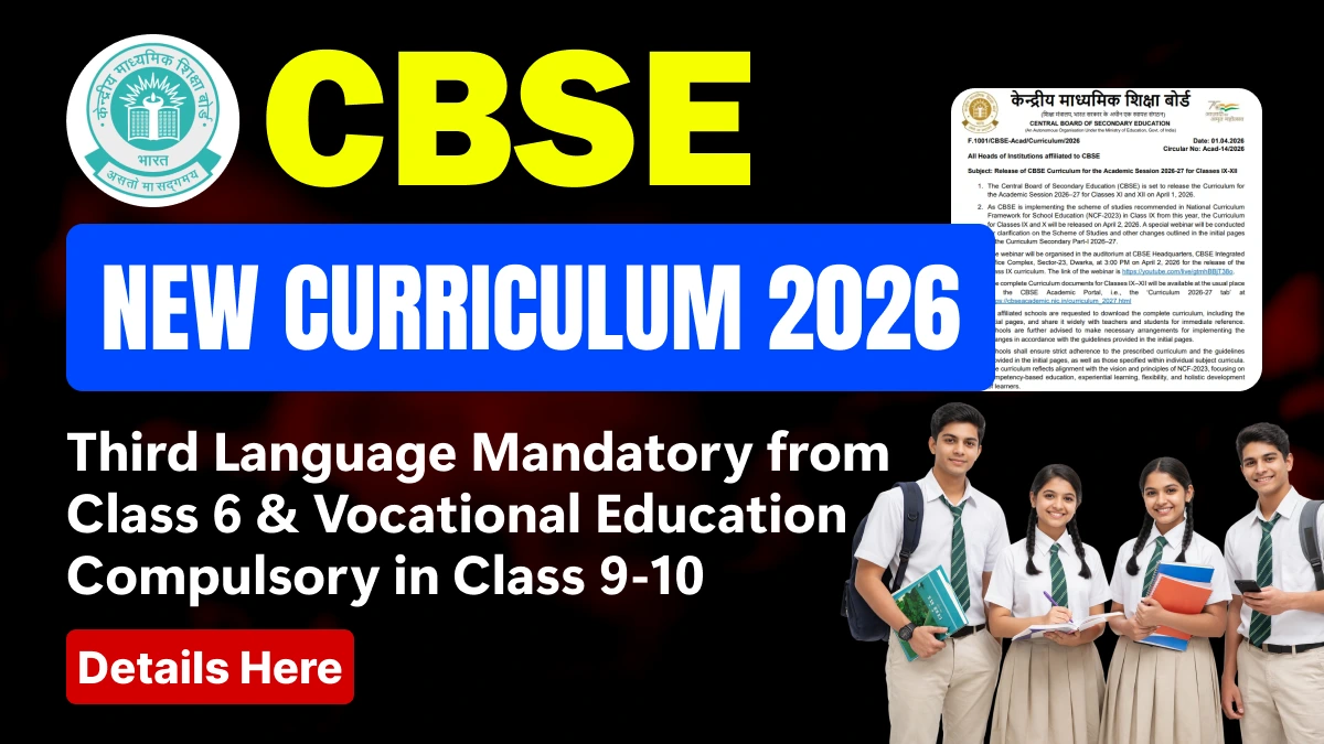 CBSE New Curriculum 2026: 3rd Language Mandatory from Class 6 & Vocational Compulsory in Class 9-10, Details Here