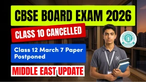 CBSE Cancels Class 10 Board Exams in Middle East, Postpones March 7 Class 12 Paper