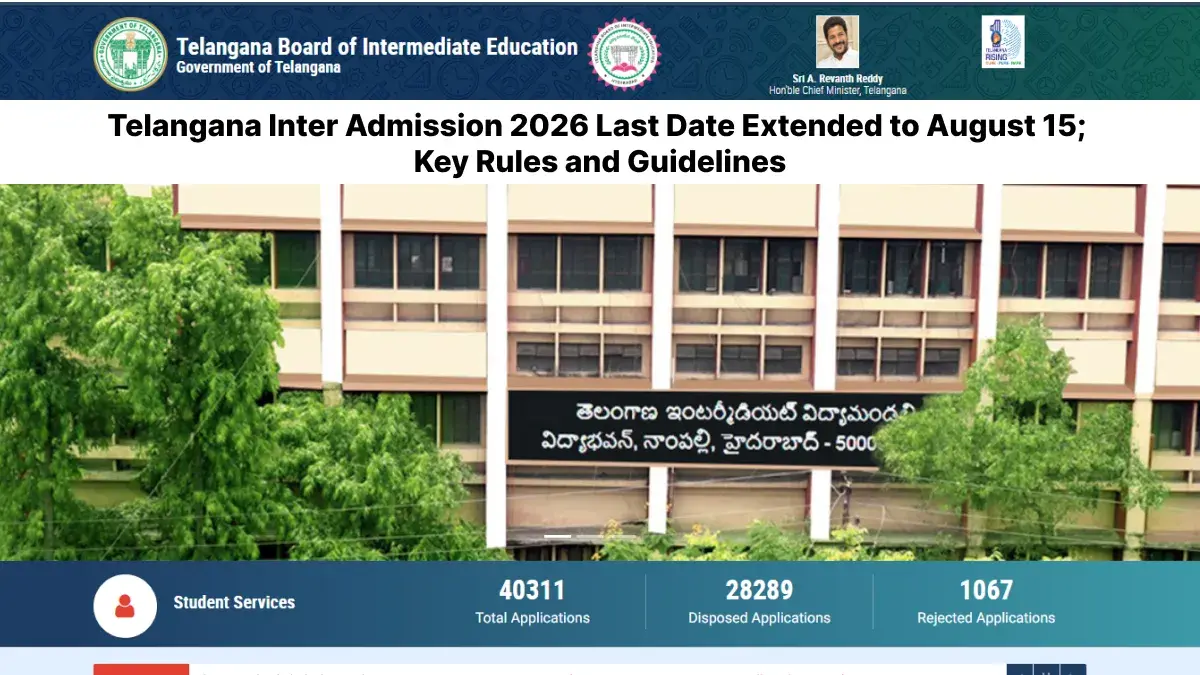 Telangana Inter Admission 2026 Last Date Extended to August 15; Key Rules and Guidelines