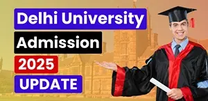 DU Admission 2025 Update: First Academic Session from August 1, Apply Soon