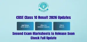 CBSE Class 10 Result 2026 Updates: Second Exam Marksheets to Release Soon - Check Full Update