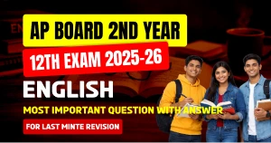 AP Board 2nd Year English Exam 2025-26: Most Important Question with Answers for Last Minute Revision