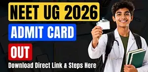 NEET UG Admit Card 2026 Out: Direct Download Link, Login Steps & Exam Day Guidelines
