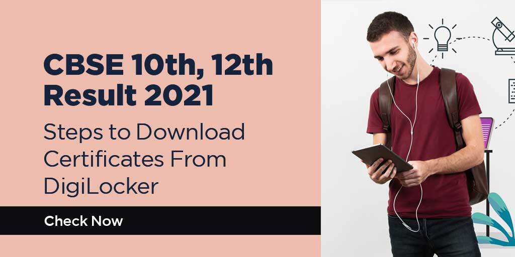 CBSE 10th, 12th Result 2021: Steps to Download Certificates From DigiLocker