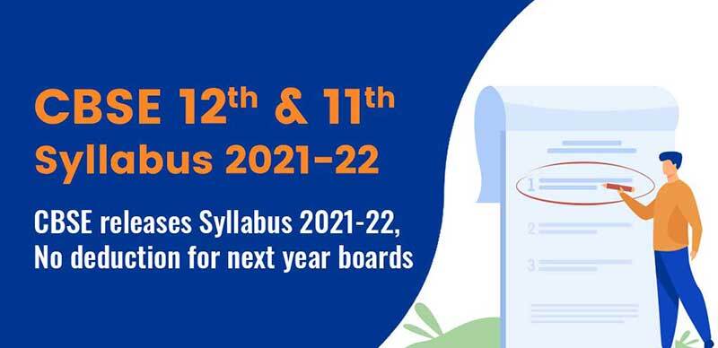 CBSE 11th & 12th Syllabus 2021-2022