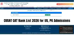 CUSAT CAT 2026 Rank List Released: Direct Link to Download UG, PG Results