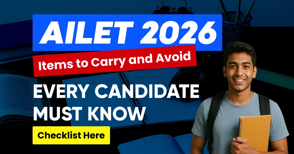 AILET 2026 Exam Day Instruction: Items to Carry and Avoid; Checklist Here