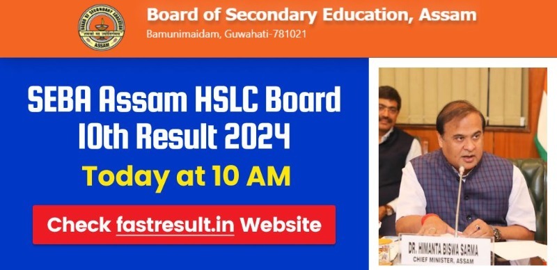 SEBA Assam HSLC 10th Result 2024 to be Released Today at 10 : 30 AM; Check fastresult.in Website