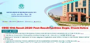 CBSE 10th Result 2026: Post-Result Facilities Begin, Check Notice