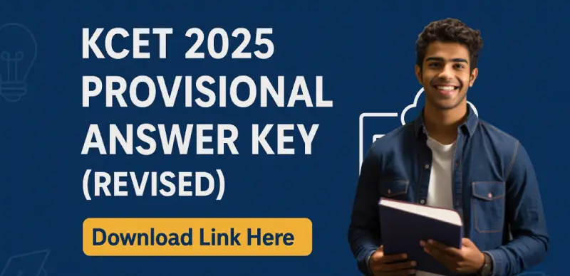 KCET 2025: Revised Provisional Answer Key Released – Direct Download Link