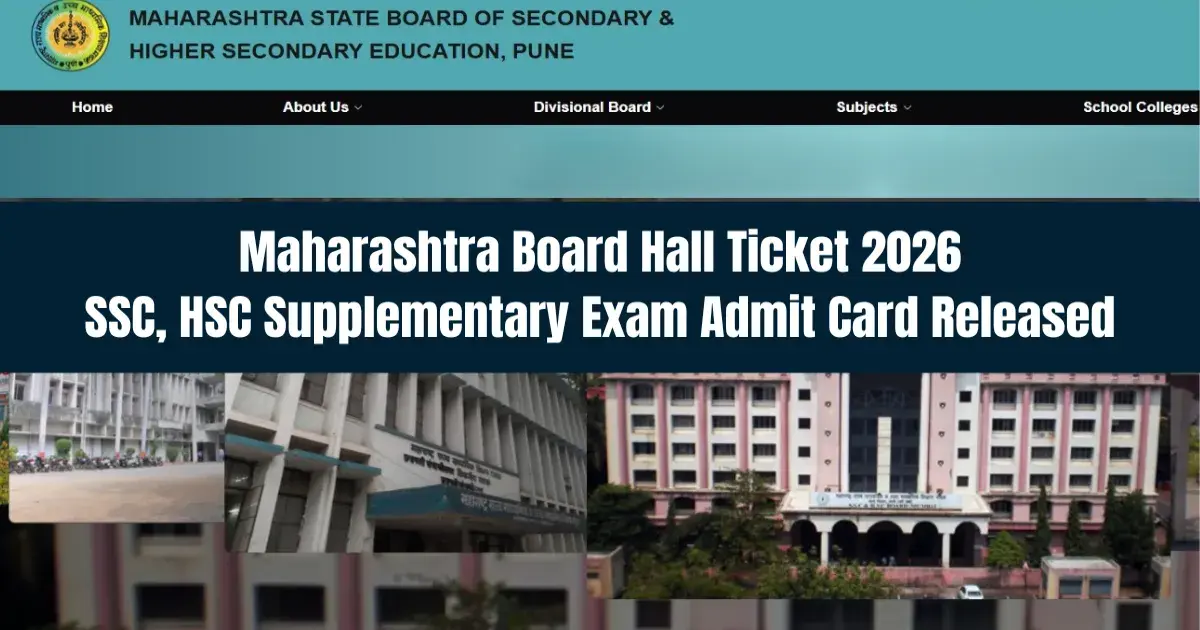 Maharashtra SSC, HSC Hall Ticket 2026 Released for Supply Exams – Download at mahahsscboard.in