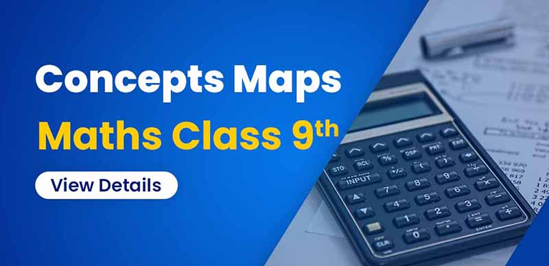 Concept Maps Class 9th: Mathematics