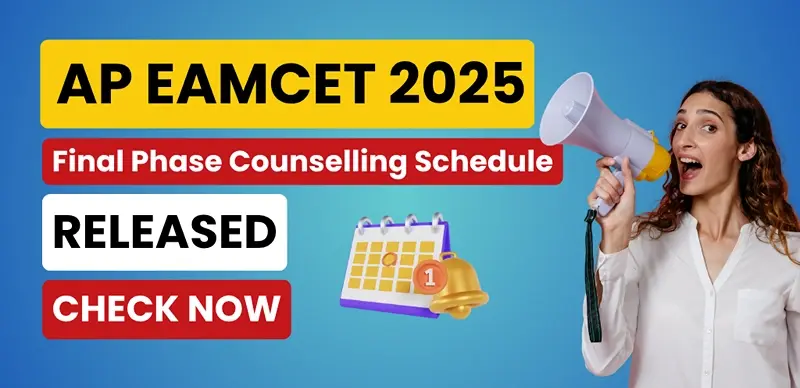 AP EAMCET Counselling 2025: Final Phase Schedule Released - Check Now