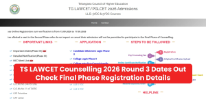 TS LAWCET Counselling 2026 Round 3 Dates Out: Check Final Phase Registration Details