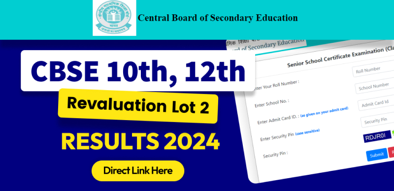 CBSE Lot 2 Revaluation Result: Check Class 10th and 12th Revaluation Result from Direct Link