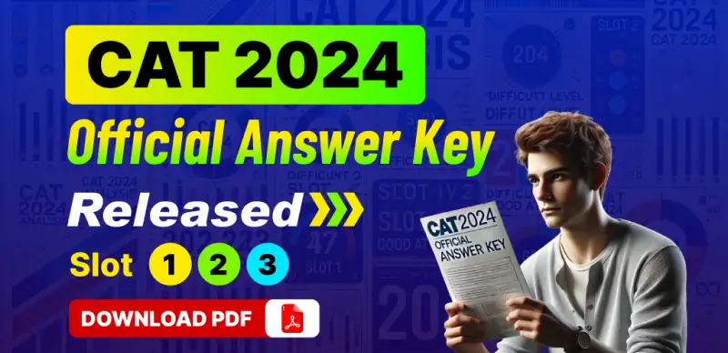 CAT 2024 Official Answer Key Released : Download Slot-Wise Response Sheets - Direct Link Here
