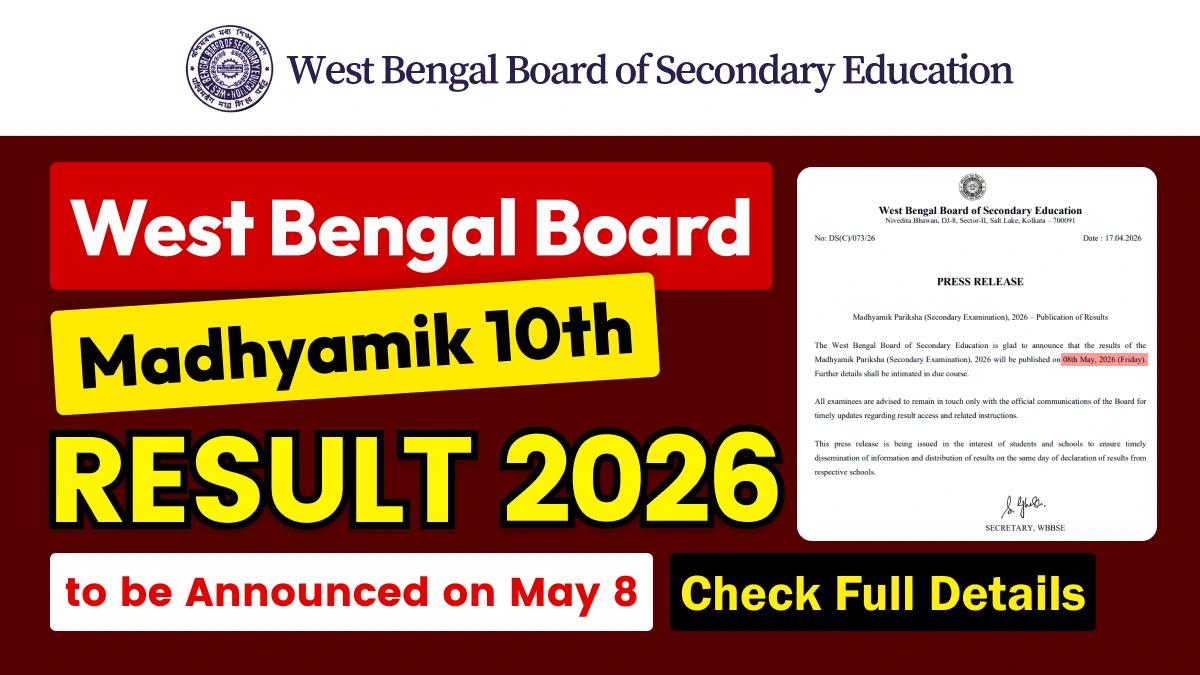 West Bengal Madhyamik 10th Result 2026 to be Announced on May 8 - Check Direct Link & Steps Here