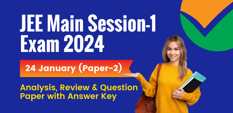 JEE Main Exam 2024 : Paper 2 BArch BPlan Analysis, Review & Question Paper with Answer Key
