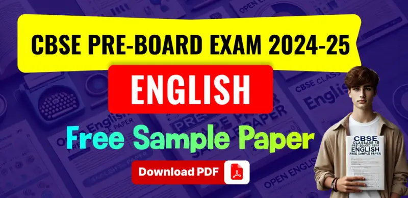 CBSE 10th English Pre-Board Sample Paper 2025: Free PDF Download Available