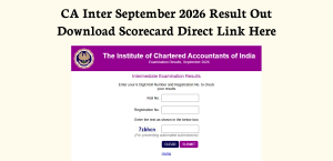 CA Inter September 2026 Result Out: Download Scorecard Direct Link Here