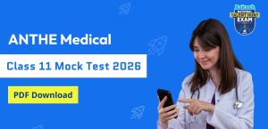 ANTHE Medical Class 11 Mock Test 2026 PDF Download