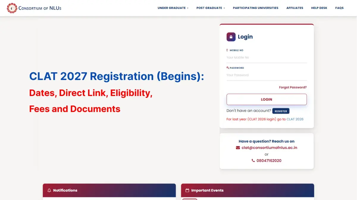 CLAT 2027 Registration (Begins): Dates, Direct Link, Eligibility, Fees and Documents