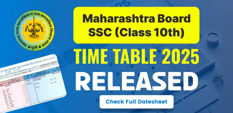 Maharashtra SSC Date Sheet 2025 (Out) : Maharashtra Class 10th Time Table Released, Exams Begin Feb 21 -  Check Full Schedule Here