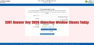 CUET Answer Key 2026 Objection Window Closes Today; Raise Challenges Before 10 PM