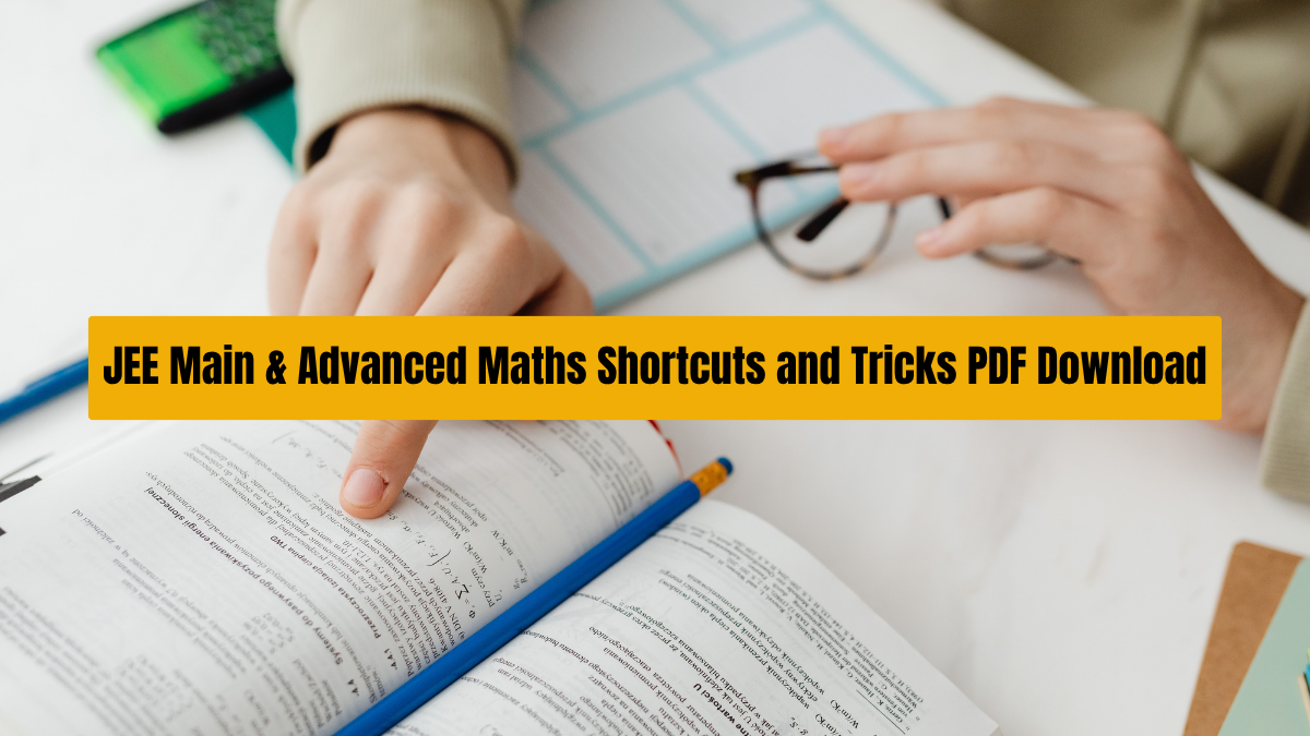 JEE Main & Advanced Maths Shortcuts and Tricks PDF Download