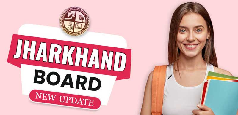 झारखण्ड बोर्ड कक्षा 11वीं रिजल्ट 2022 : झारखंड बोर्ड आज कक्षा 11 के परिणाम 2022 की घोषणा नहीं करेगा