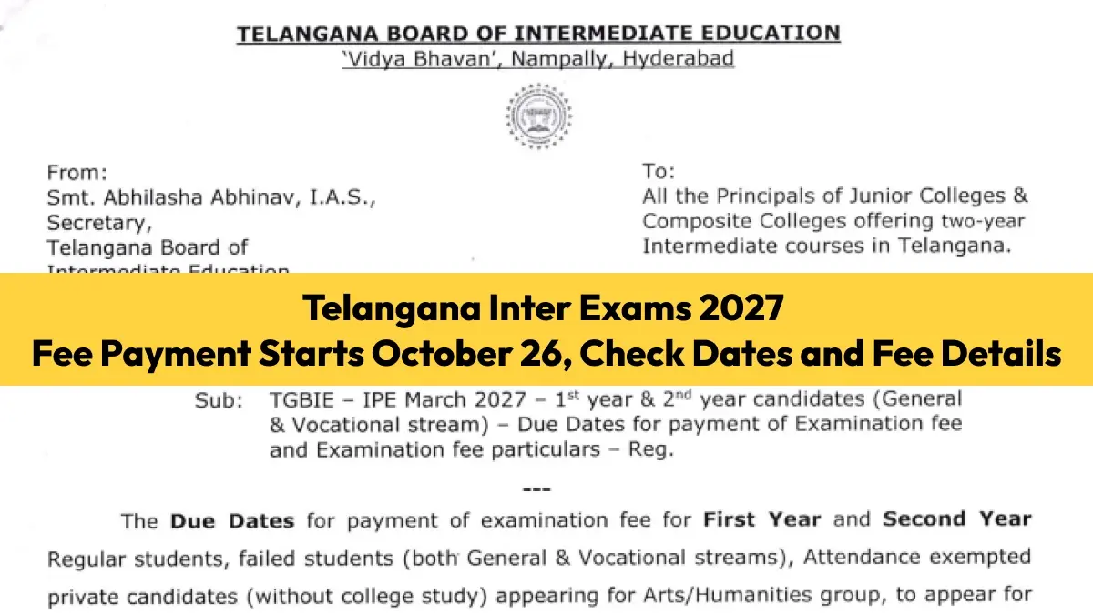 Telangana Inter Exams 2027: Fee Payment Starts October 26, Check Dates and Fee Details