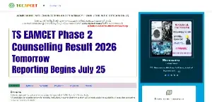 TS EAMCET Phase 2 Counselling Result 2026 Tomorrow; Reporting Begins July 25