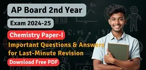 AP Board 2nd Year Chemistry Exam 2025 : Important Questions & Answers PDF for Last-Minute Revision
