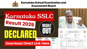 Karnataka SSLC Results 2026 Declared — Download Direct Link Here