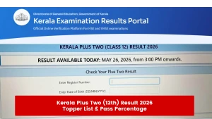 Kerala Plus Two Topper List 2026: 77.97% Passed - Toppers Names, Marks, District List & Check Full Statistics
