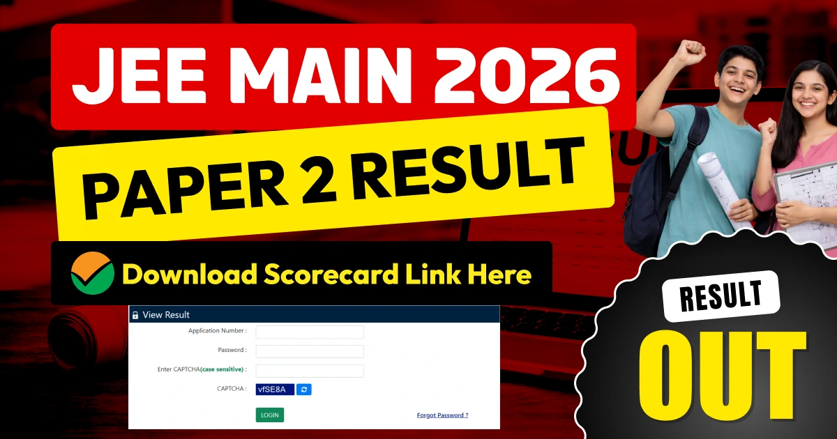 JEE Main Paper 2 Result 2026 Declared – Direct Scorecard Download Link