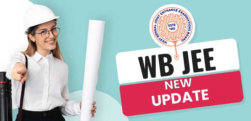WBJEE 2022 : Counselling Dates Announced for JEE Main Candidates; Registration from September 29